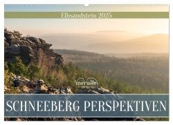 Schneeberg Perspektiven - Elbsandstein (Wandkalender 2025 DIN A2 quer), CALVENDO Monatskalender - Kevin Walther