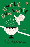 Cover-Bild zum Titel 'Uncle Dynamite' von 'P. G. Wodehouse'