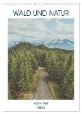 Wald und Natur (Wandkalender 2024 DIN A3 hoch), CALVENDO Monatskalender - Same Same