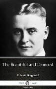 The Beautiful and Damned by F. Scott Fitzgerald - Delphi Classics (Illustrated) - F. Scott Fitzgerald