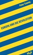 Europa und die Revolution - Peter Trawny