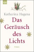 Das Geräusch des Lichts - Katharina Hagena