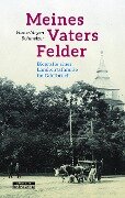 Meines Vaters Felder - Hans-Jürgen Schmelzer