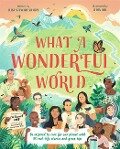 What a Wonderful World: Be Inspired to Care for Our Planet with 35 Real-Life Stories and Green Tips - Leisa Stewart-Sharpe
