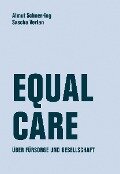 Equal Care - Almut Schnerring, Sascha Verlan
