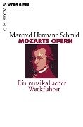 Mozarts Opern - Manfred Hermann Schmid