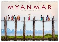 Myanmar - Reise durch das alte Burma (Wandkalender 2025 DIN A2 quer), CALVENDO Monatskalender - Jens Benninghofen