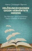 Cover-Bild zum Titel 'Erlösungsvisionen gegen verhärtete Herzen' von 'Hans-Christoph Ramm'