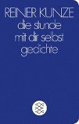 Cover-Bild zum Titel 'die stunde mit dir selbst' von 'Reiner Kunze'