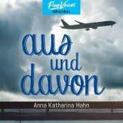 Cover-Bild zum Titel 'Aus und Davon' von 'Anna Katharina Hahn'