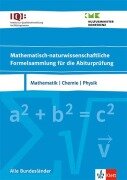 Cover-Bild zum Titel 'IQB Mathematisch-naturwissenschaftliche Formelsammlung für die Abiturprüfung. Mathematik, Chemie, Physik' von ''