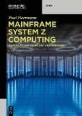 Mainframe System z Computing - Paul Herrmann