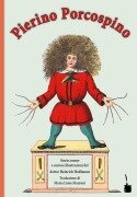 Cover-Bild zum Titel 'Pierino Porcospino' von 'Heinrich Hoffmann'