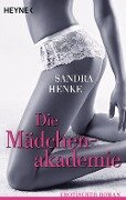Die Mädchenakademie - Sandra Henke