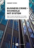 Business Crime - Skandale mit System - Herbert Storn