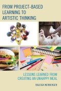 Cover-Bild zum Titel 'From Project-Based Learning to Artistic Thinking' von 'Raleigh Werberger'
