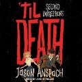 'Til Death Lib/E: Second Impressions - Jason Anspach