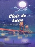 Clair de Lune et autres nouvelles - Guy de Maupassant
