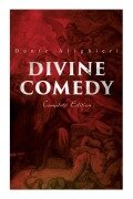 Divine Comedy (Complete Edition): Illustrated & Annotated - Dante Alighieri, Henry Francis Cary, Gustave Doré