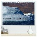 Grönland by André Poling (hochwertiger Premium Wandkalender 2024 DIN A2 quer), Kunstdruck in Hochglanz - André Poling
