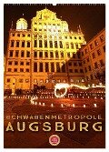 Schwabenmetropole Augsburg (Wandkalender 2024 DIN A2 hoch), CALVENDO Monatskalender - Martina Cross