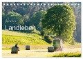 Gesehen - Landleben (Tischkalender 2024 DIN A5 quer), CALVENDO Monatskalender - Karl-Günter Balzer