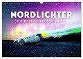 Nordlichter - ein beeindruckendes Schauspiel. (Wandkalender 2024 DIN A3 quer), CALVENDO Monatskalender - Sf Sf