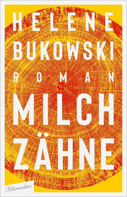 Milchzähne - Helene Bukowski