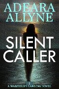 Cover-Bild zum Titel 'Silent Caller (Warfield's Landing, #1)' von 'Adeara Allyne'