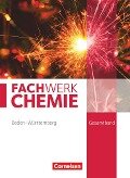 Fachwerk Chemie Gesamtband - Baden-Württemberg - Schülerbuch - Catrin Beil, Elke Freiling-Fischer, Andreas G. Harm, Manfred Lang, Anni Moll
