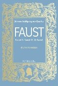 Faust I, II und Urfaust - Johann Wolfgang von Goethe