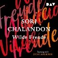 Wilde Freude - Sorj Chalandon