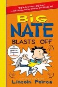 Cover-Bild zum Titel 'Big Nate Blasts Off' von 'Lincoln Peirce'