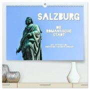 Cover-Bild zum Titel 'Salzburg, die romantische Stadt mit Zitaten von Wolfgang Amadeus Mozart (hochwertiger Premium Wandkalender 2026 DIN A2 quer), Kunstdruck in Hochglanz' von 'Bettina Hackstein'