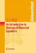 An Introduction to Ordinary Differential Equations - Ravi P. Agarwal, Donal O'Regan