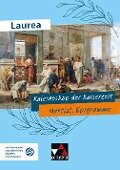 Laurea. Kaleidoskop der Kaiserzeit - Jürgen Bauer, Johannes Loy