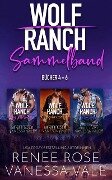 Wolf Ranch Sammelband Bücher 4-6 - Renee Rose, Vanessa Vale