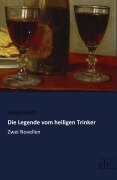 Cover-Bild zum Titel 'Die Legende vom heiligen Trinker' von 'Joseph Roth'
