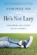 He's Not Lazy - Adam Price