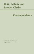 Cover-Bild zum Titel 'Leibniz and Clarke: Correspondence' von 'Gottfried Wilhelm Leibniz, Roger Ariew, Samuel Clarke'