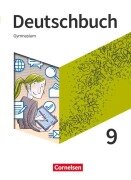 Deutschbuch Gymnasium 9. Schuljahr - Schülerbuch - Angelika Thönneßen-Fischer, Robert Will, Klaus Tetling, Diana Schönenborn, Norbert Pabelick
