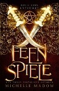 Cover-Bild zum Titel 'Feenspiele - der Fantasy Bestseller jetzt GRATIS' von 'Michelle Madow'