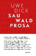 Sauwaldprosa - Uwe Dick