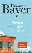 Cover-Bild zum Titel 'Sieben Tage Sommer' von 'Thommie Bayer'