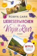 Cover-Bild zum Titel 'Liebeserwachen in Virgin River' von 'Robyn Carr'