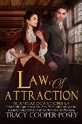 Law of Attraction (Scandalous Scions, #5) - Tracy Cooper-Posey