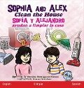 Sophia and Alex Clean the House - Denise Bourgeois-Vance