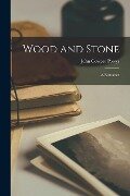 Wood and Stone: A Romance - John Cowper Powys