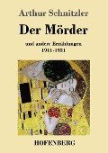 Der Mörder - Arthur Schnitzler
