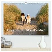 Hunde-Spaß an Strand & Meer (hochwertiger Premium Wandkalender 2025 DIN A2 quer), Kunstdruck in Hochglanz - Annett Mirsberger